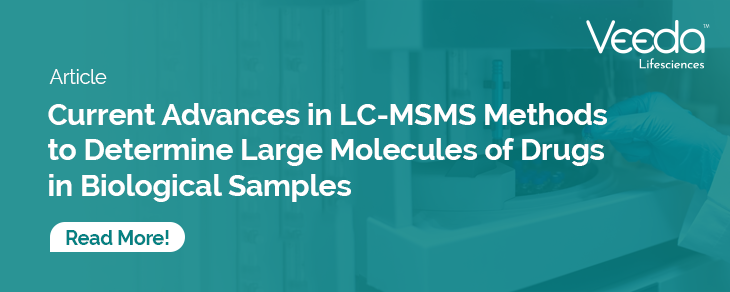 Advances in LC-MS/MS for Large Molecule Bioanalysis